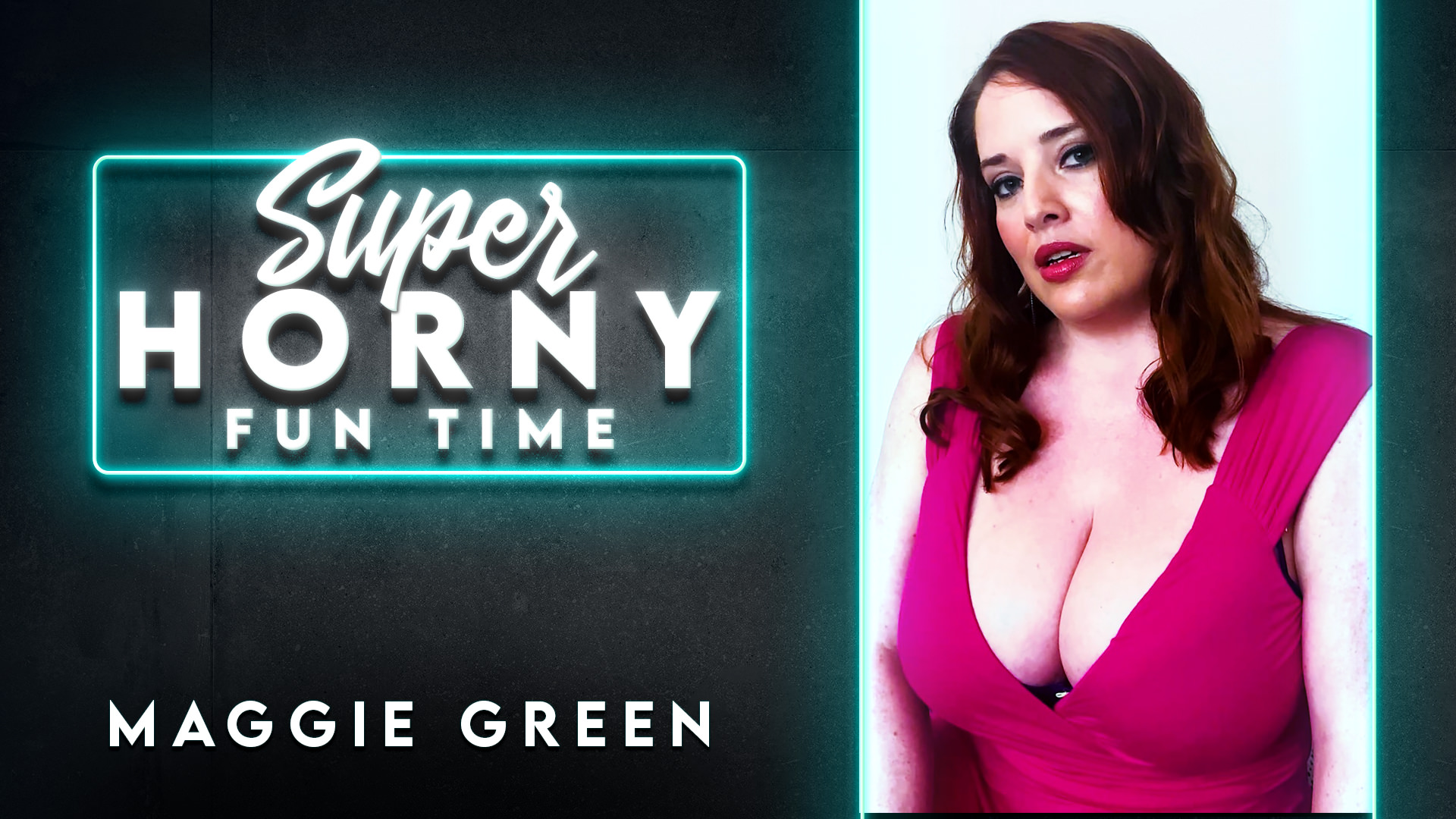 Maggie Green - Super Horny Fun Time