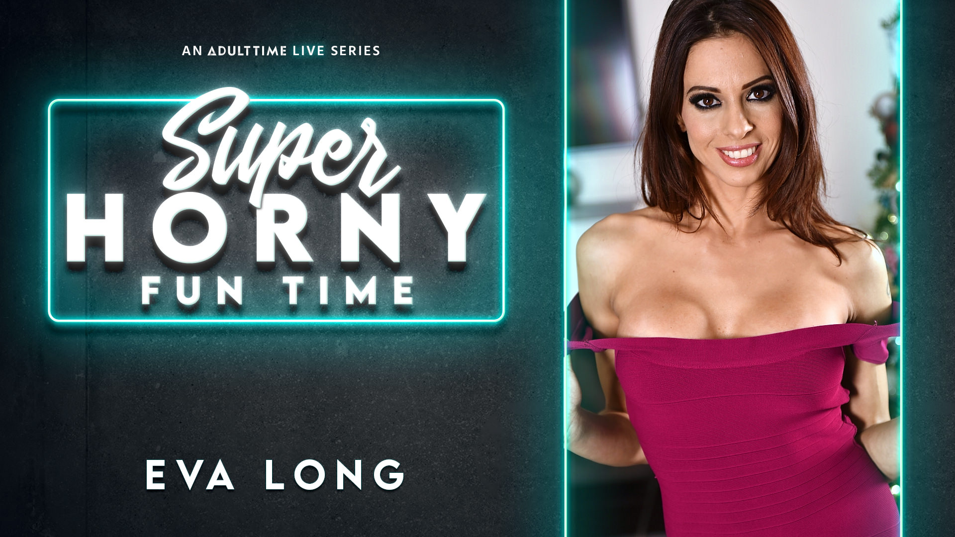 Eva Long - Super Horny Fun Time