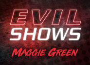 Evil shows maggie green maggie green Curvy Maggie Green