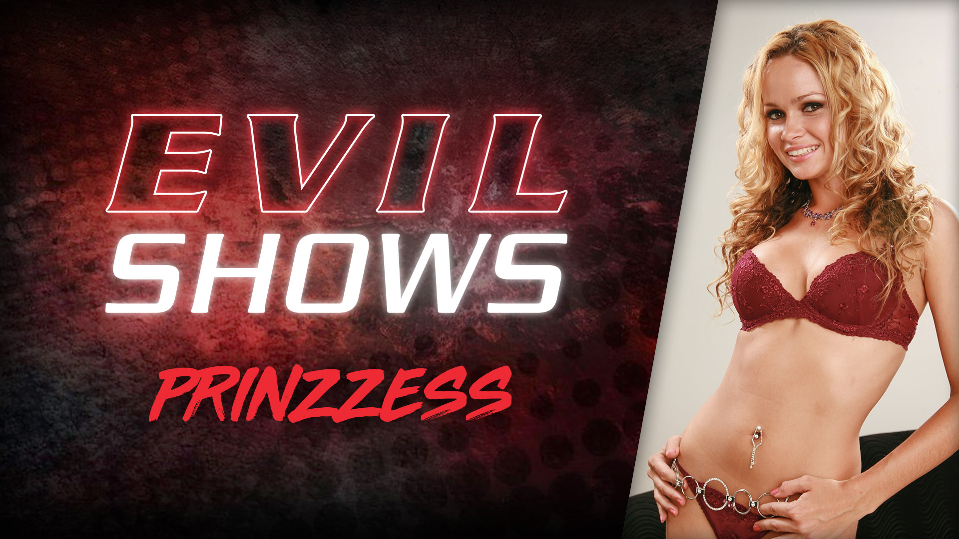 Evil shows prinzzess prinzzess. Prinzzess toys her wet pussy in