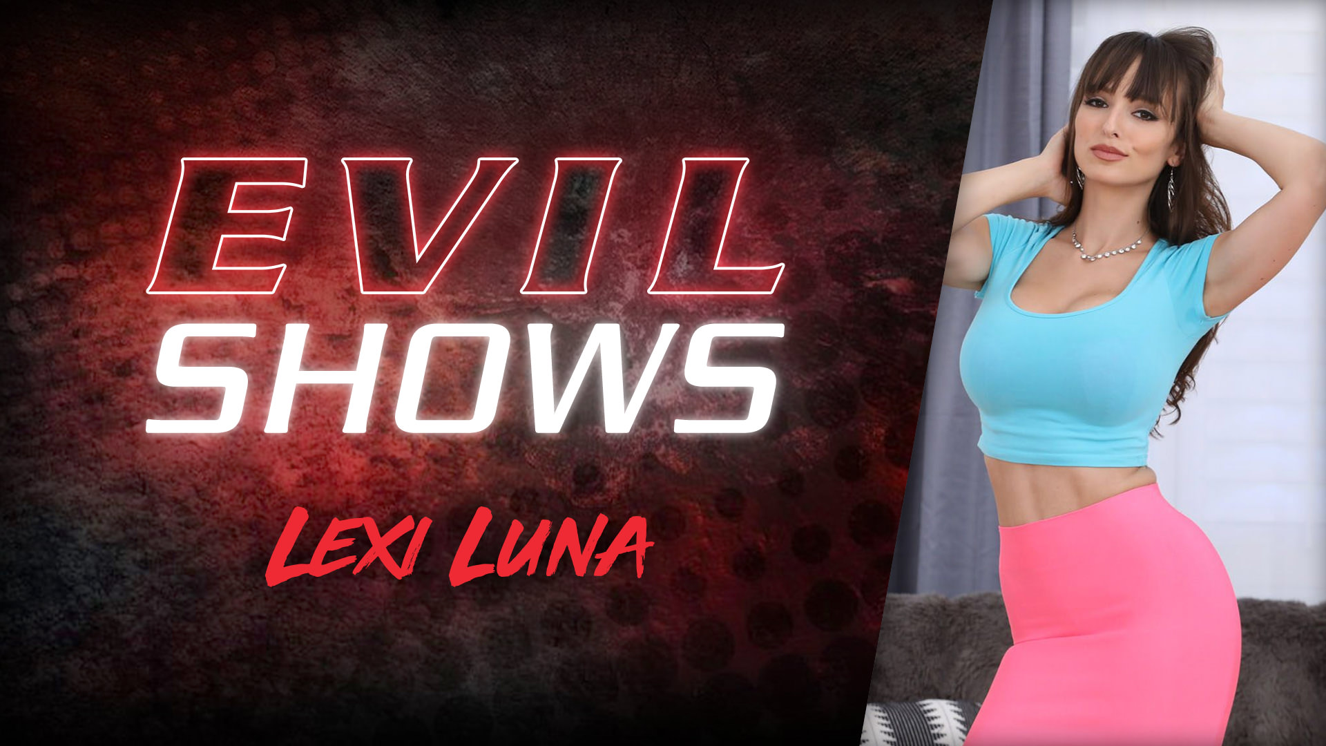 Evil shows lexi luna lexi luna Excited yogi Lexi Luna plays